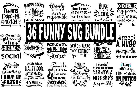 36 FUNNY Svg Bundle for Graphic Designers and Brand Marketers
