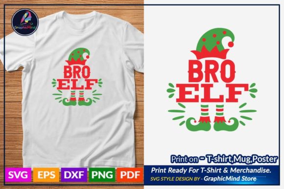Bro Elf Funny Svg Tshirt Graphics for Crafts