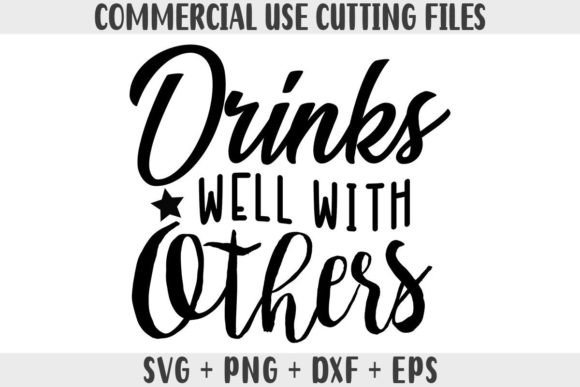 Drinks Well with Others SVG