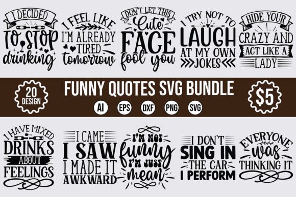 Funny SVG Designs Quotes Bundle for Graphics and Crafts