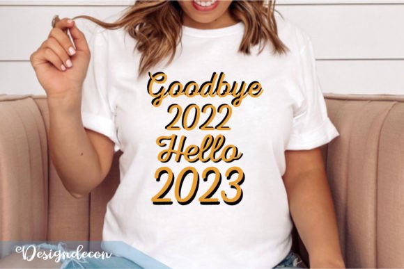 Goodbye 2022 Hello 2023 Funny SVG Graphics for Crafts