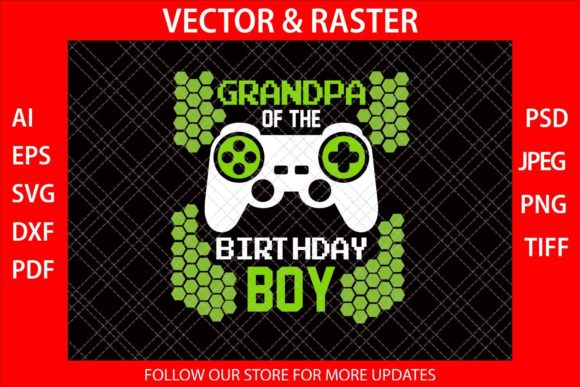 Grandpa of the Birthday Boy Funny SVG Graphics for Crafts