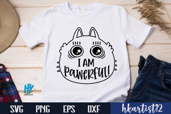 I Am Pawerful Funny SVG