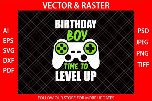 Level Up Your Design with Birthday Boy Time to Level Up Funny SVG