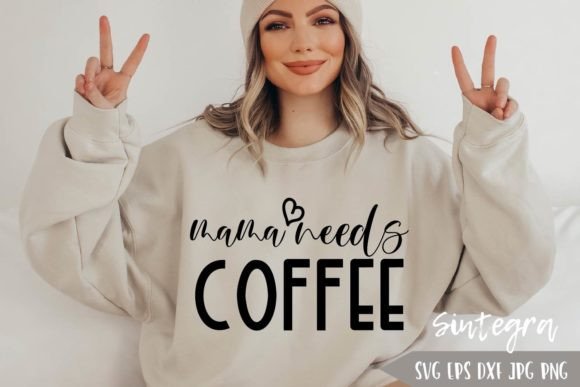 Mama Needs Coffee SVG for Crafts and Graphics