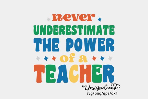 Never Underestimate the Power Funny Svg for Crafts and Graphics