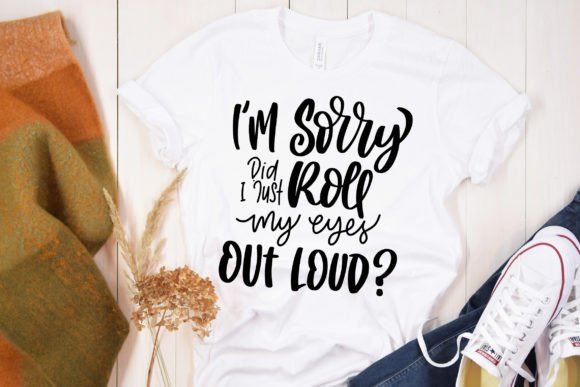 Rolling My Eyes SVG Quote