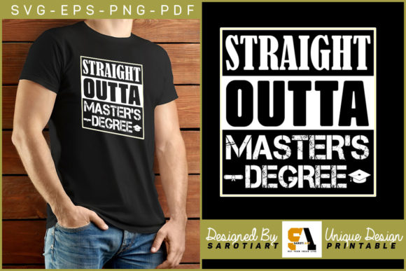 Straight Outta Master s Degree Funny SVG Graphics
