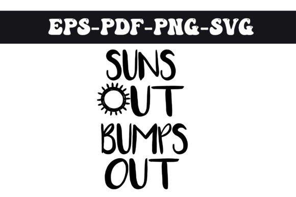 Sun s Out Buns Out Funny Svg