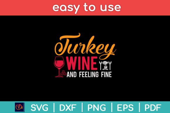 Turkey Wine Feeling Fine Funny Graphics
